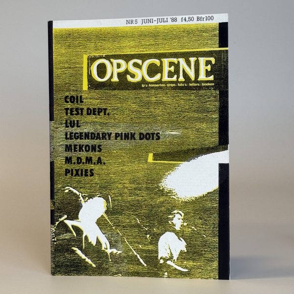 OPSCENE NR. 5 JUNI-JULI 1988 – COIL, PIXIES & LEGENDARY PINK DOTS