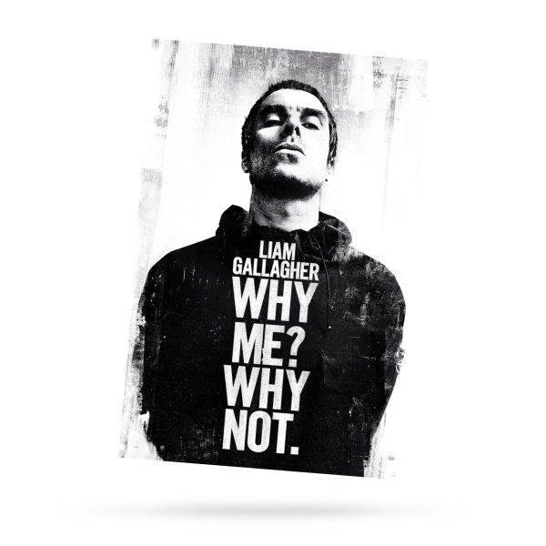 LIAM GALLAGHER - WHY ME WHY NOT (POSTER)