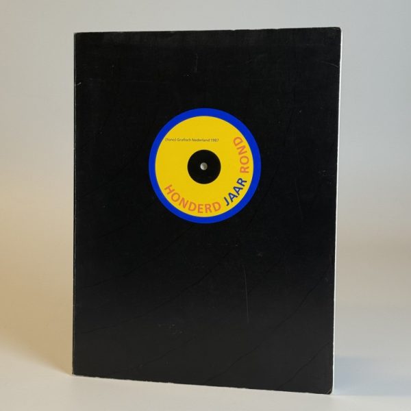 HONDERD JAAR ROND, GRAFISCH NEDERLAND 1987 (TWEEDEHANDS)