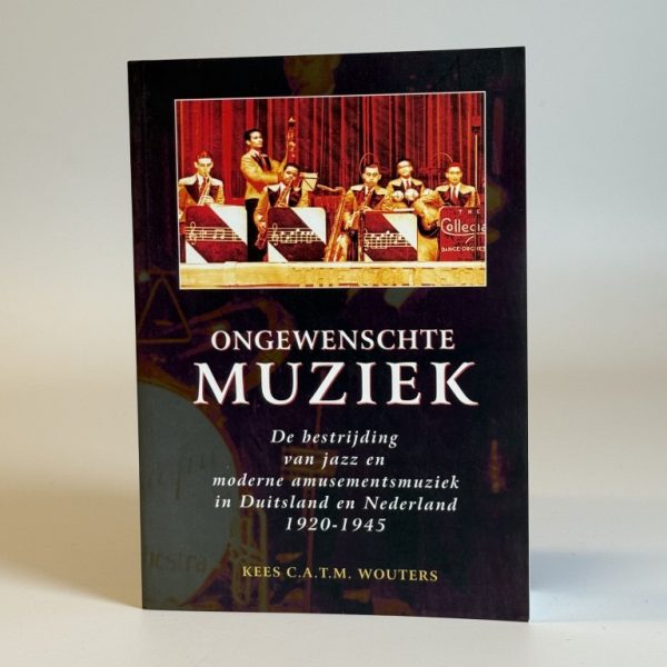 Ongewenste Muziek, Kees C.A.T.M. Wouters (TWEEDEHANDS)