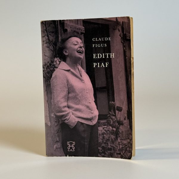 ÉDITH PIAF, CLAUDE FIGUS (TWEEDEHANDS)