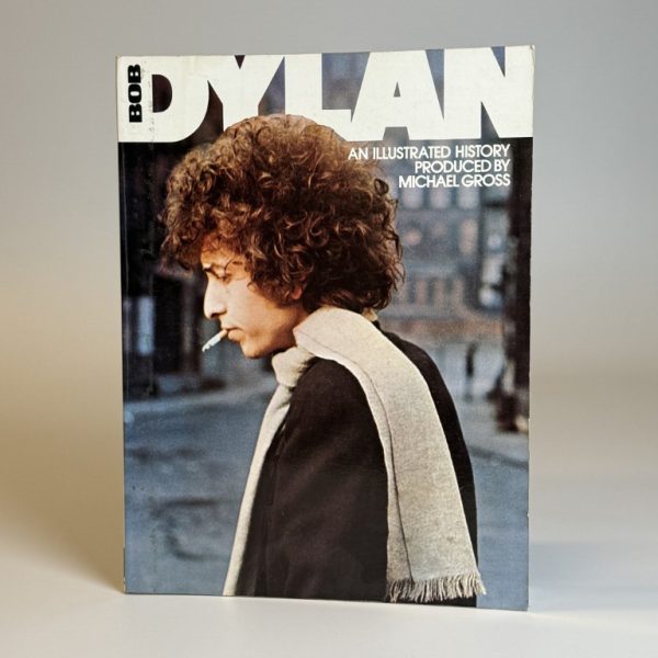 BOB DYLAN, AN ILLUSTRATED HISTORY (TWEEDEHANDS)