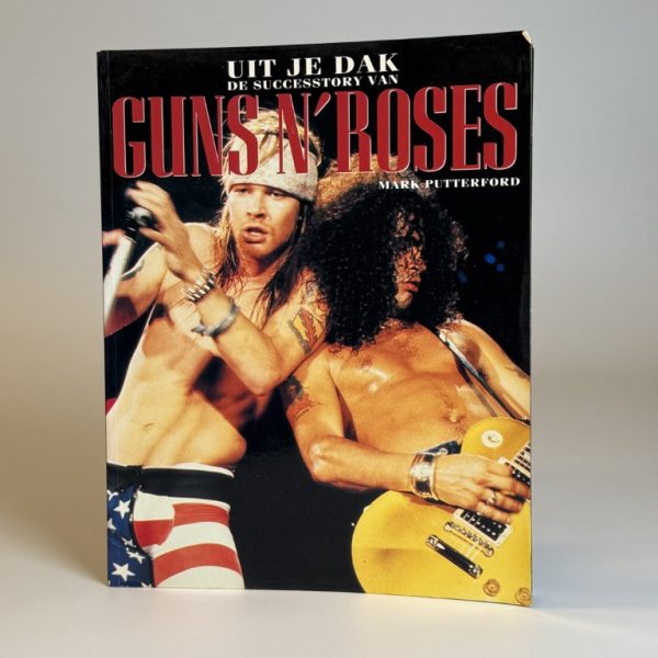 UIT JE DAK, DE SUCCESSTORY VAN GUNS N’ ROSES (TWEEDEHANDS)